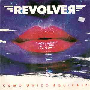 Revólver - Como Unico Equipaje