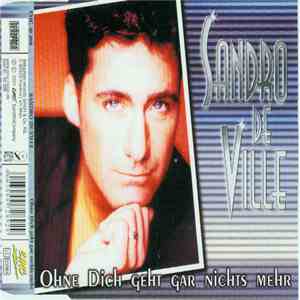 Sandro De Ville - Ohne Dich Geht Gar Nichts Mehr
