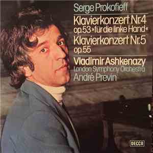 Serge Prokofieff - Klavierkonzert Nr. 4 Op. 53 "für Die Linke Hand" / Klavierkonzert Nr. 5 Op. 55