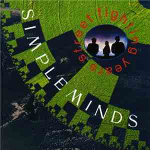 Simple Minds - Street Fighting Years
