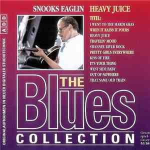 Snooks Eaglin - Heavy Juice