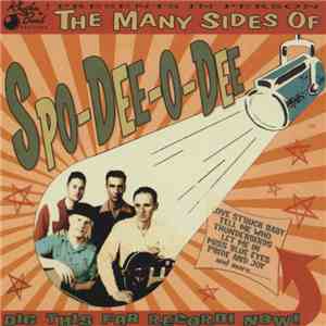 Spo-Dee-O-Dee  - The Many Sides Of...