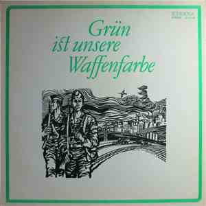 Stabsmusikkorps Der Grenztruppen Der DDR - Grün Ist Unsere Waffenfarbe