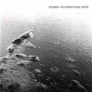 Stigma - Putrefaction Taste