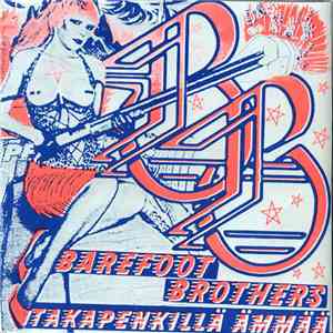 The Barefoot Brothers / Räjäyttäjät - Terveiset Kouvolasta
