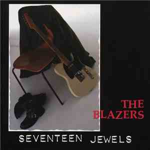 The Blazers  - Seventeen Jewels