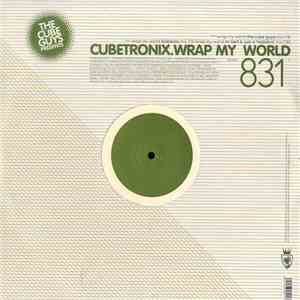 The Cube Guys Present Cubetronix - Wrap My World