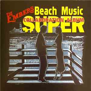 The Embers - Beach Music Super Collaboration Album