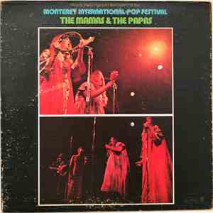 The Mamas & The Papas - Historic Performances Recorded At The Monterey International Pop Festival