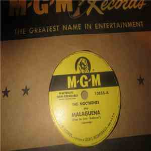 The Nocturnes  - Malaguena / After My Laughter Came Tears