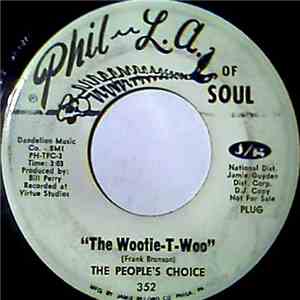 The People's Choice - The Wootie-T-Woo / Cause That's The Way I Know