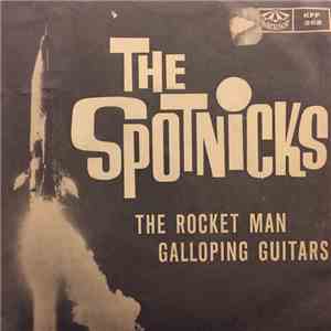 The Spotnicks - The Rocket Man