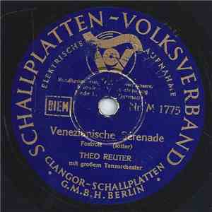 Theo Reuter Mit Großem Tanzorchester - Venezianische Serenade / Donna Vatra
