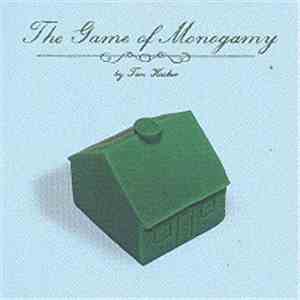 Tim Kasher - The Game Of Monogamy