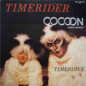 Timerider - Cocoon (Dance Version)
