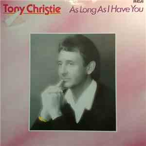 Tony Christie - As Long As I Have You