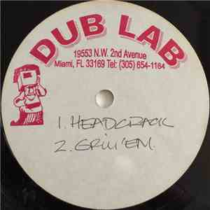 Unknown Artist - Headcrack / Grill 'em / Crazy'yee