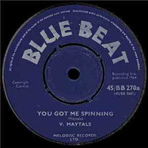 V. Maytals - You Got Me Spinning / Lovely Walk