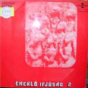 Various - Éneklő Ifjúság 2