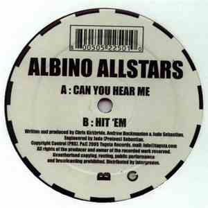 Albino Allstars - Can You Hear Me
