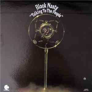Black Nasty - Talking To The People
