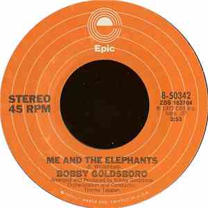 Bobby Goldsboro - Me And The Elephants / I Love Music