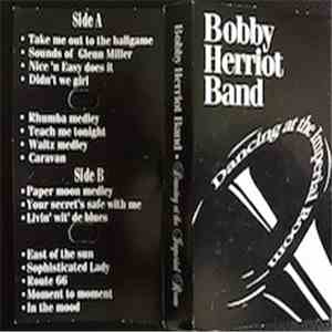 Bobby Herriot Band - Dancing at the Imperial Room