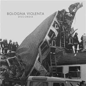 Bologna Violenta - Discordia