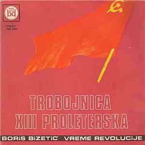 Boris Bizetić - Trobojnica / XIII Proleterska