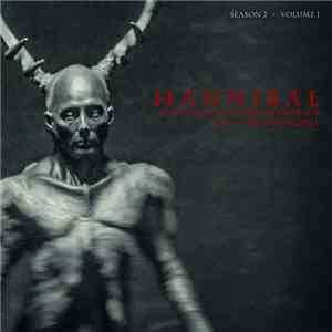 Brian Reitzell - Hannibal Season 2 - Volume 1 (Original TV Soundtrack)