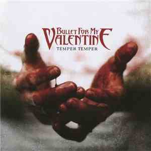 Bullet For My Valentine - Temper Temper
