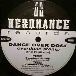 Dance Over Dose - Overdose Stomp (The Remixes)