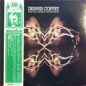 Dennis Coffey And The Detroit Guitar Band - Electric Coffey