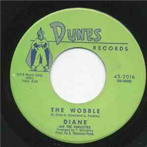 Diane And The Darlettes  - The Wobble / Just You