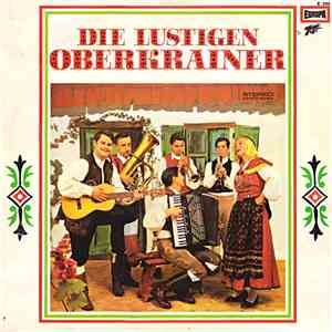 Die Lustigen Oberkrainer - Die Lustigen Oberkrainer