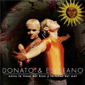 Donato & Estefano - Entre La Linea Del Bien Y La Linea Del Mal