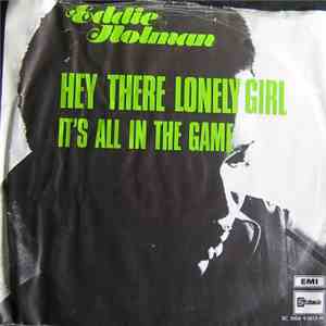 Eddie Holman - Hey There Lonely Girl / It's All In The Game