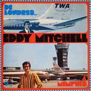 Eddy Mitchell - De Londres A Memphis