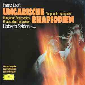 Franz Liszt - Roberto Szidon - Ungarische Rhapsodien