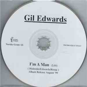 Gil Edwards - I'm A Man