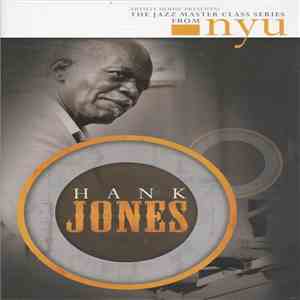 Hank Jones - The Jazz Master Class Series From NYU
