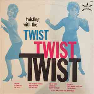 Jerry Kale and The Spinners - Twisting With The Twist