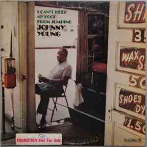 Johnny Young  - I Can't Keep My Foot From Jumping