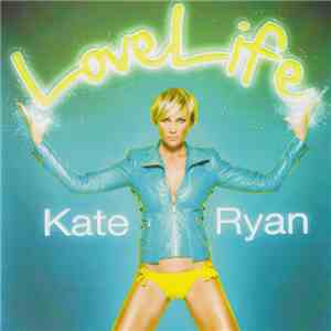 Kate Ryan - LoveLife