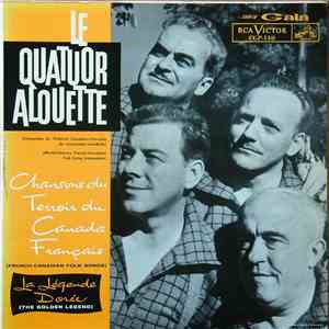 Le Quatuor Alouette - Chansons Du Terroir Du Canada Francais