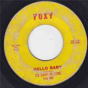 Lee (Shot) Williams - Hello Baby