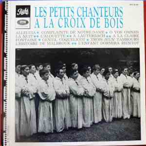 Les Petits Chanteurs A La Croix De Bois - Chants Religieux Et Profanes