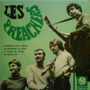 Les Preachers - Seigneur Voici L'Heure / J'ai Regardé La Terre / Le Temps De L'Eveil / Ite Missa Est