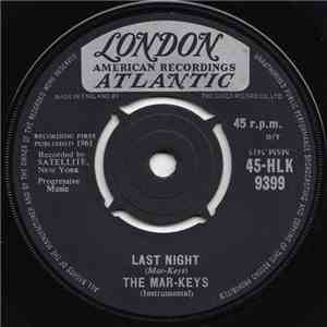 Mar-Keys - Last Night / Night Before