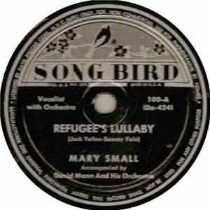 Mary Small / Gus Van - Refugee's Lullaby / The Jews Have Got Their Irish Up